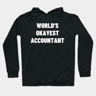 Worlds okayest accountant Hoodie